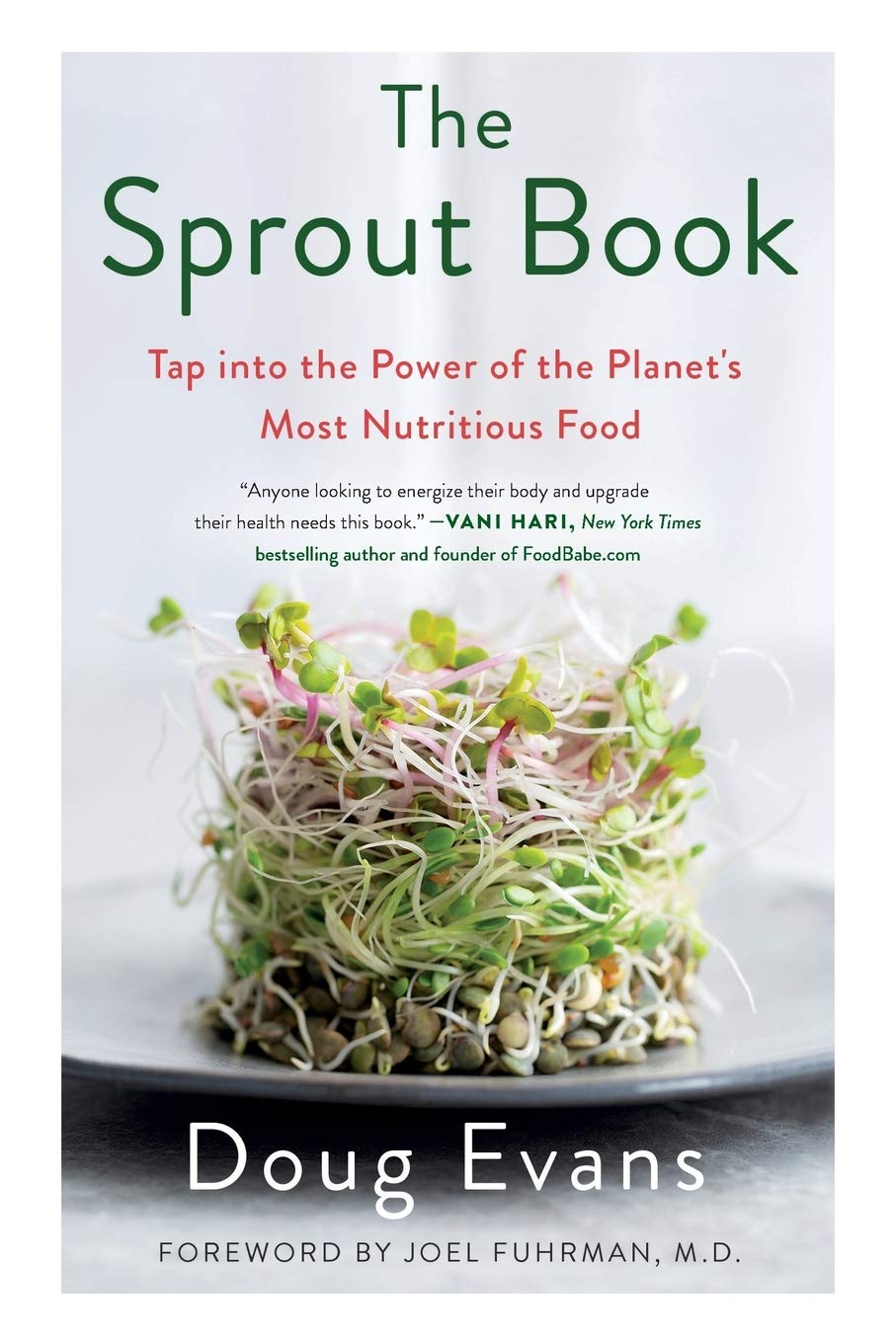 The Sprout Book: Tap into the Power of the Planet's Most Nutritious Food | Doug Evans - Sproutman